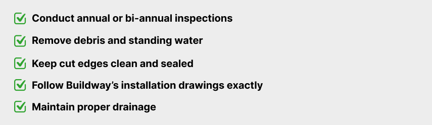 How Does Buildway’s 50-Year Rust Warranty Work and Is It Worth It? 6 Checklist outlining maintenance requirements, including inspections, debris removal, sealed cut edges, proper installation, and adequate drainage.